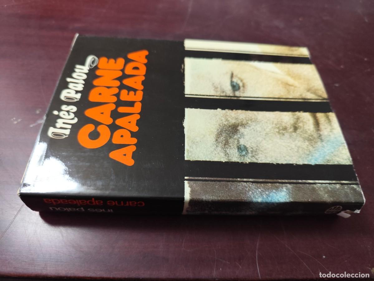 Libros de segunda mano: CARNE APALEADA / INES PALOU / CJA 446 / PLANETA