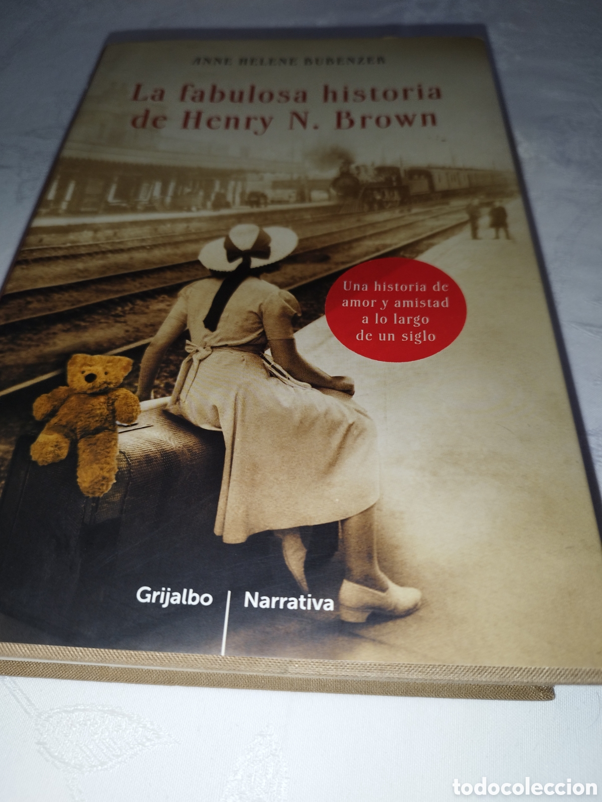 Libros de segunda mano: A. H. BUBENZER: LA FABULOSA HISTORIA DE HENRY N. BROWN. ED. GRIJALBO, 2012 PRIMERA EDICION.