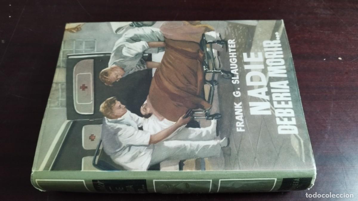 Libros de segunda mano: NADIE DEBERIA MORIR / FRANK G.SLAUGHTER / CJA 447 / PLANETA /
