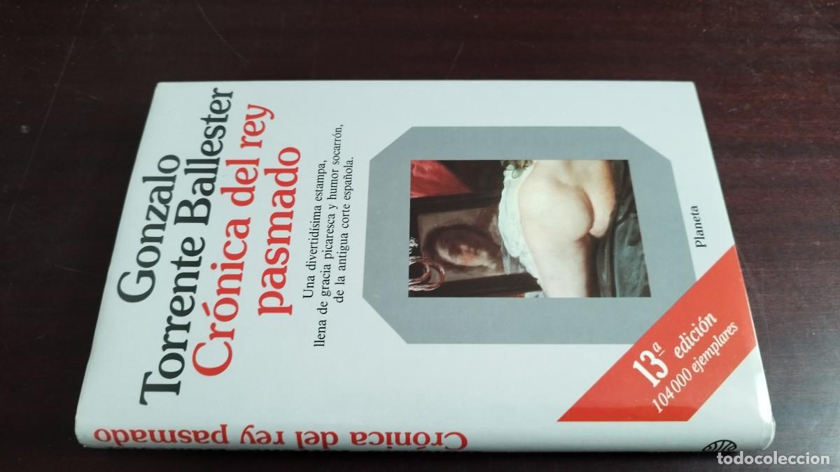 Libros de segunda mano: CRONICA DEL REY PASMADO / GONZALO TORRENTE BALLESTER / CJA 447 / PLANETA