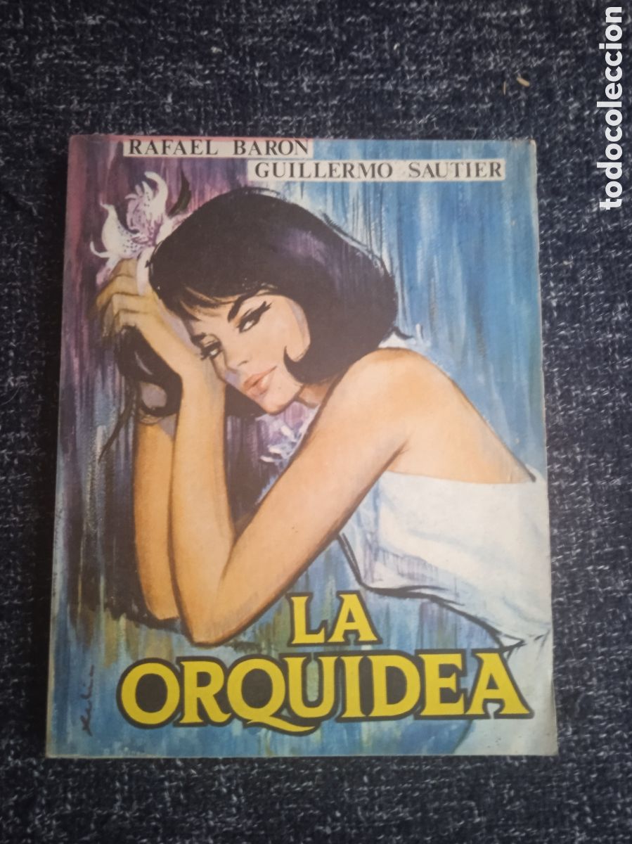 Livres d'occasion: La Orquidea / Baron Rafael / Guillermo Sautier Casaseca