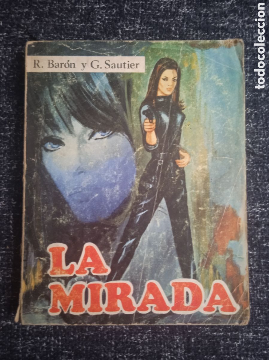 Livros em segunda m&atilde;o: LA MIRADA. / R. BAR&Oacute;N Y G. SAUTIER. -ED. EDICIONES CID