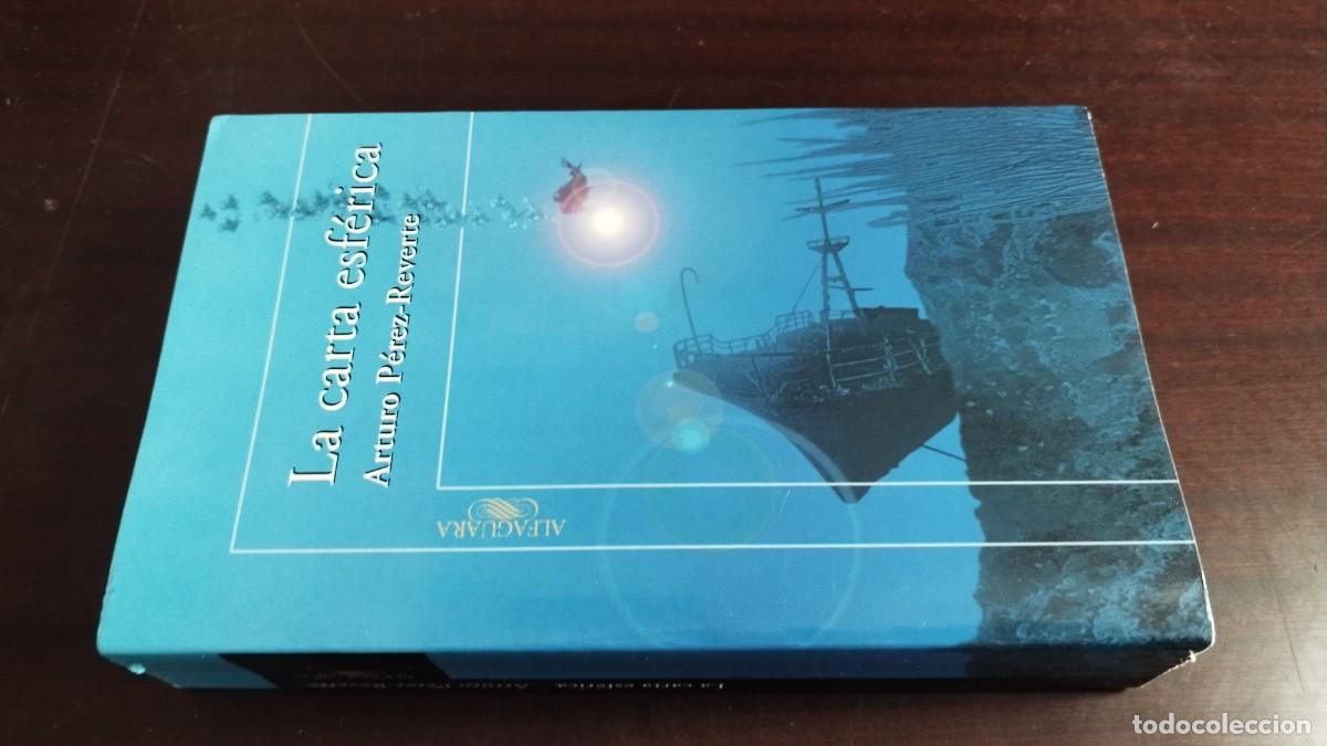 Libros de segunda mano: LA CARTA ESFERICA / ARTURO PEREZ REVERTE / CJA 447 / ALFAGUARA