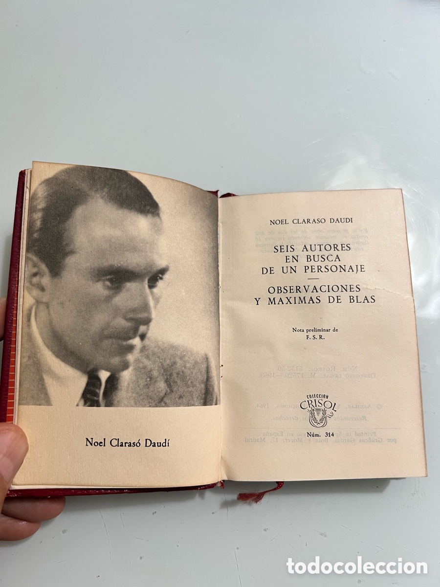 Libros de segunda mano: Seis autores en busca de un personaje - observaciones y m&aacute;ximas de Blas. Noel Claraso. Crisol 314