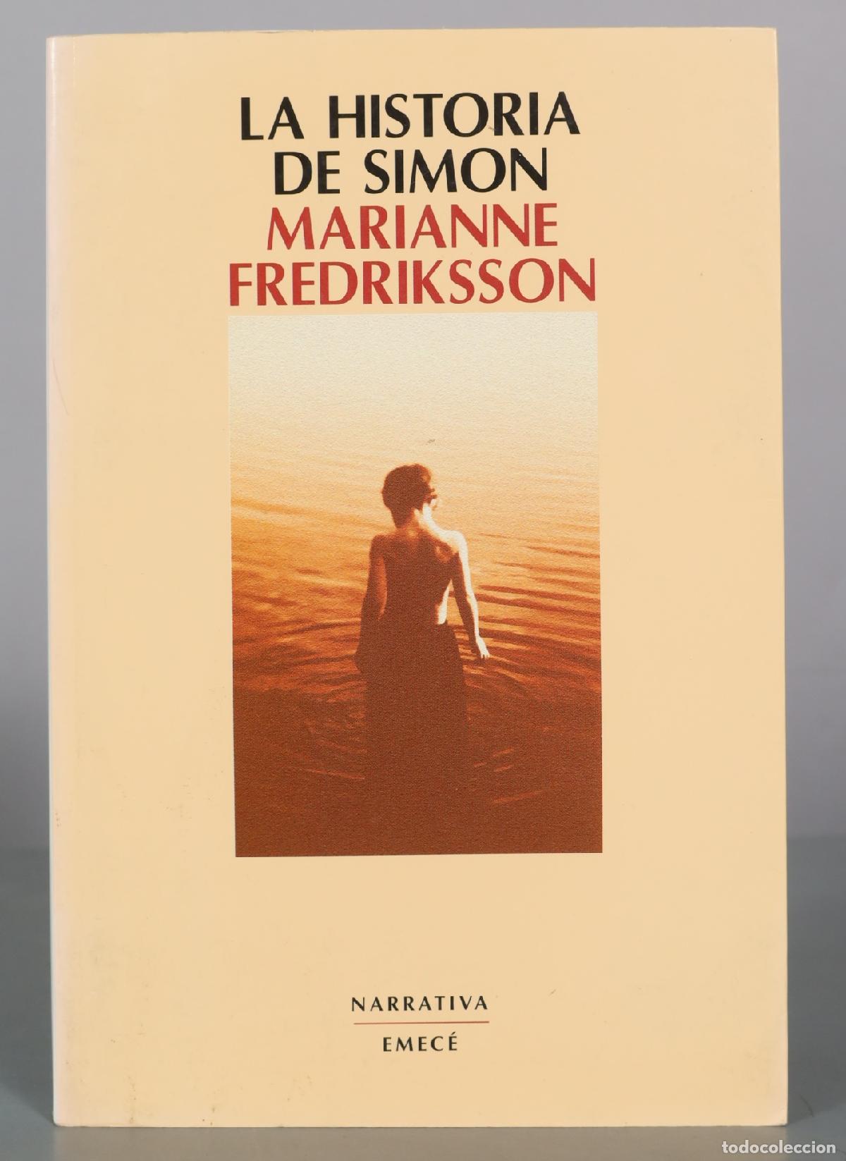 Libros de segunda mano: La historia de Simon - Marianne Fredriksson - Emec&eacute;