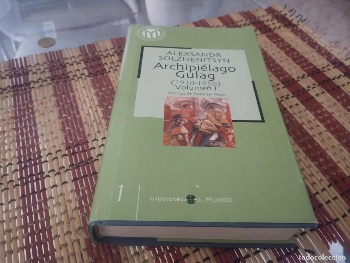 Libros de segunda mano: ARCHIPI&Eacute;LAGO GULAG 1918 - 1956 VOLUMEN I ALEXSANDR SOLZHENITSYN BIBLIOTECA EL MUNDO 2002