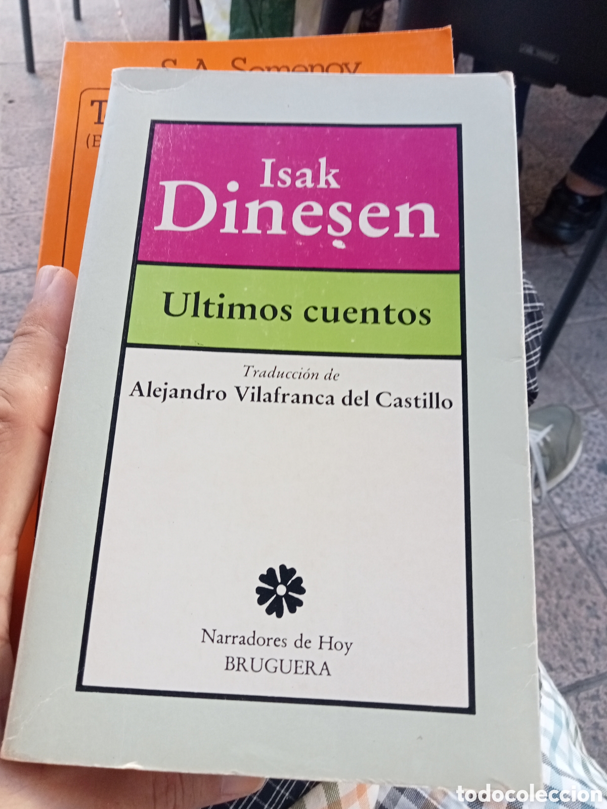 Libros de segunda mano: Isak Dinesen. &Uacute;ltimos Cuentos. Bruguera 1985