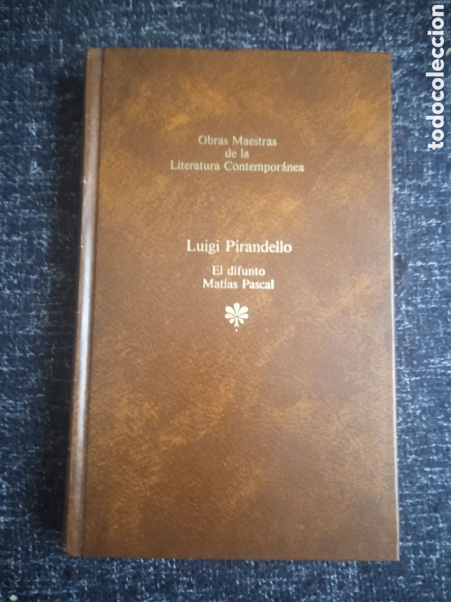 Livros em segunda m&atilde;o: EL DIFUNTO MAT&Iacute;AS PASCAL. / LUIGI PIRANDELLO