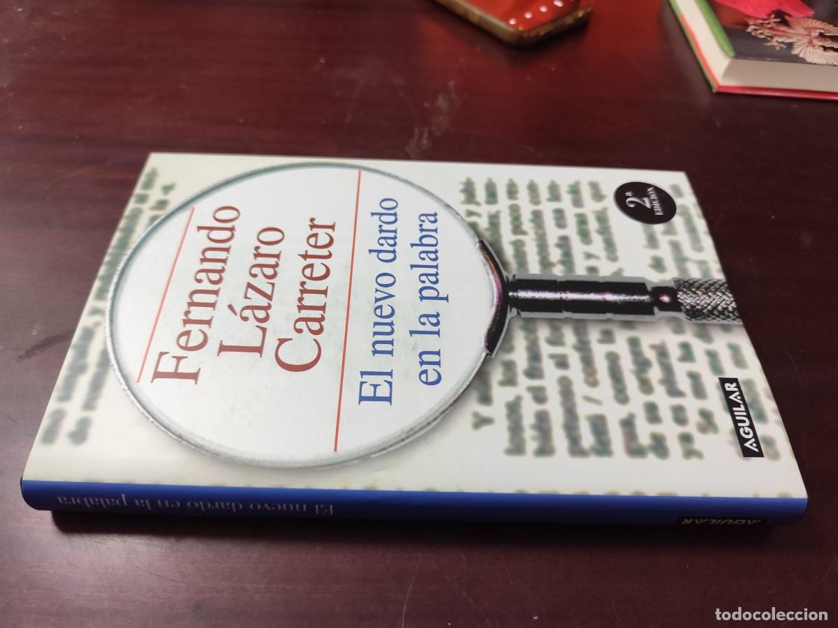 Libros de segunda mano: EL NUEVO DARDO EN LA PALABRA / FERNANDO LAZARO CARRETER / CJA 448 / AGUILAR