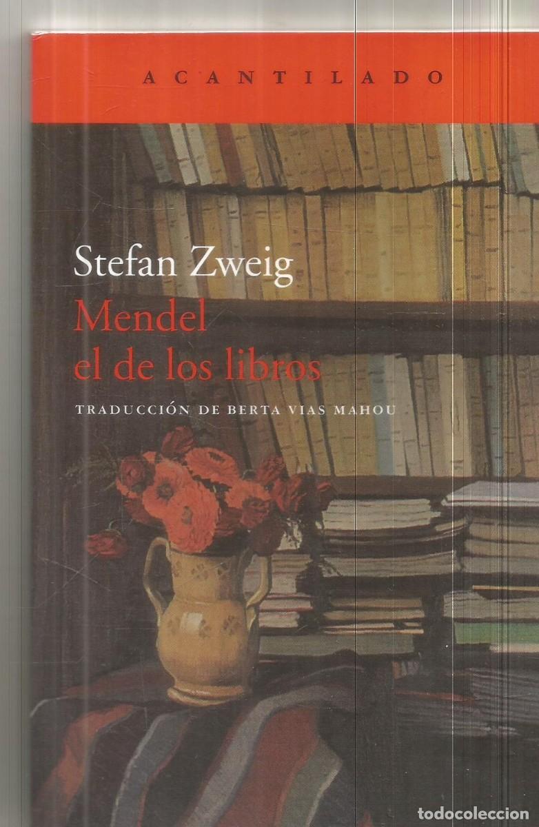Libri di seconda mano: STEFAN ZWEIG. MENDEL EL DE LOS LIBROS. ACANTILADO.