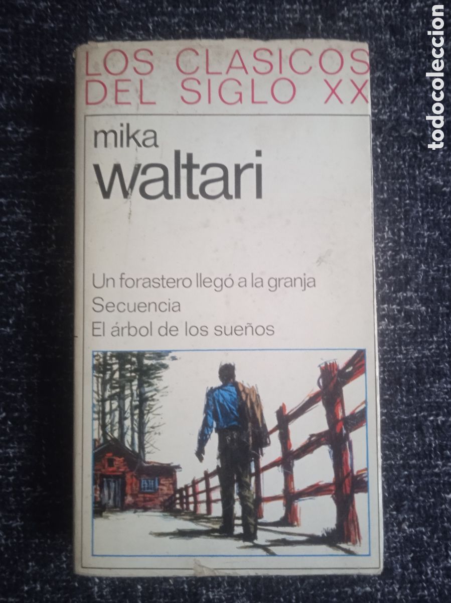 Libros de segunda mano: Un forastero lleg&oacute; a la granja, Secuencia, El &aacute;rbol de los sue&ntilde;os./ Mika Waltari