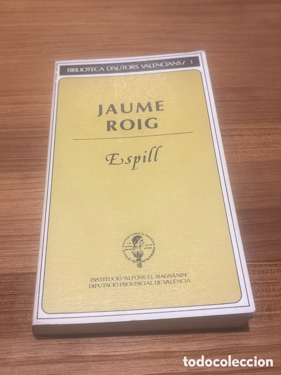 Libros de segunda mano: Espill Jaume Roig biblioteca d&rsquo;autors valencians