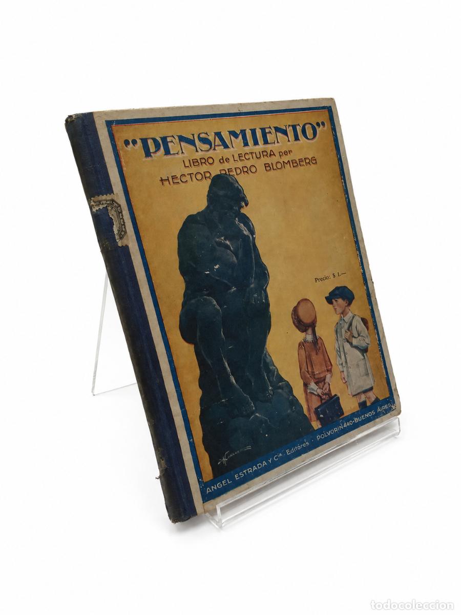 Libros de segunda mano: H&Eacute;CTOR PEDRO BLOMBERG &ndash; PENSAMIENTO. LIBRO DE LECTURA &ndash; &Aacute;NGEL ESTRADA Y C&Iacute;A. &ndash;LM