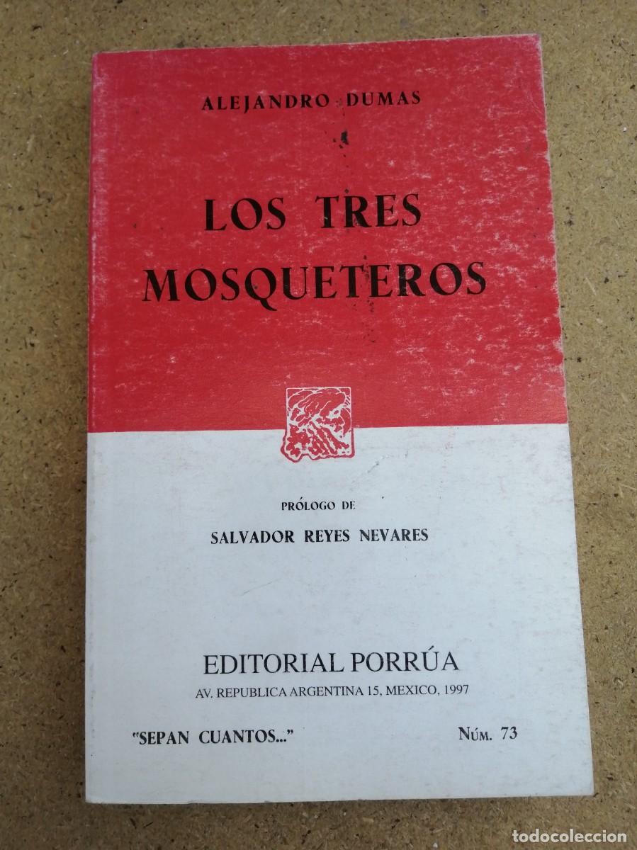 Libros de segunda mano: LOS TRES MOSQUETEROS (ALEJANDRO DUMAS) EDITORIAL PORRUA