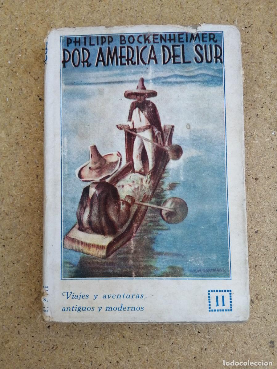 Libros de segunda mano: POR AMERICA DEL SUR (PHILIPP BUCKENHEIMER)