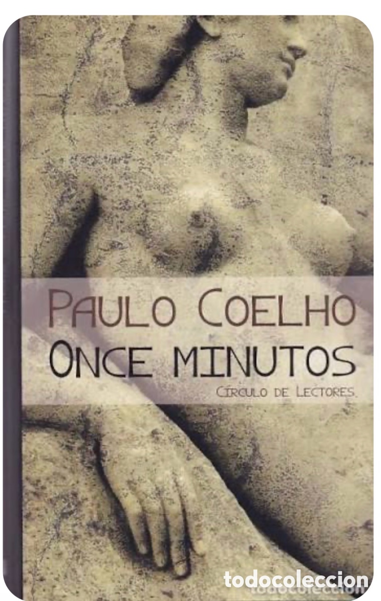 Libros de segunda mano: BLAS56B PAULO COELHO ONCE MINUTOS CIRCULO DE LECTORES