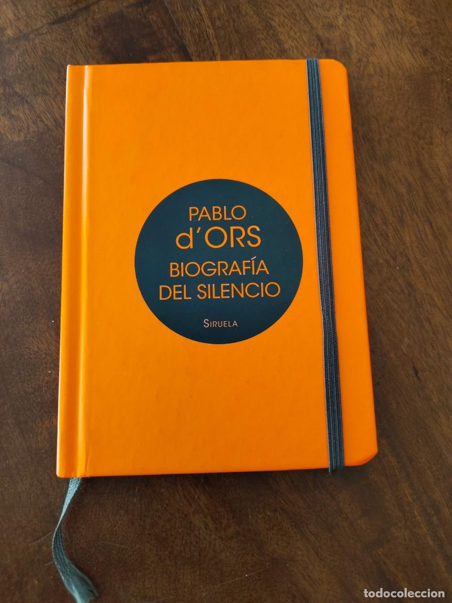 Libros de segunda mano: Pablo D'Ors. Biograf&iacute;a del Silencio. Siruela.