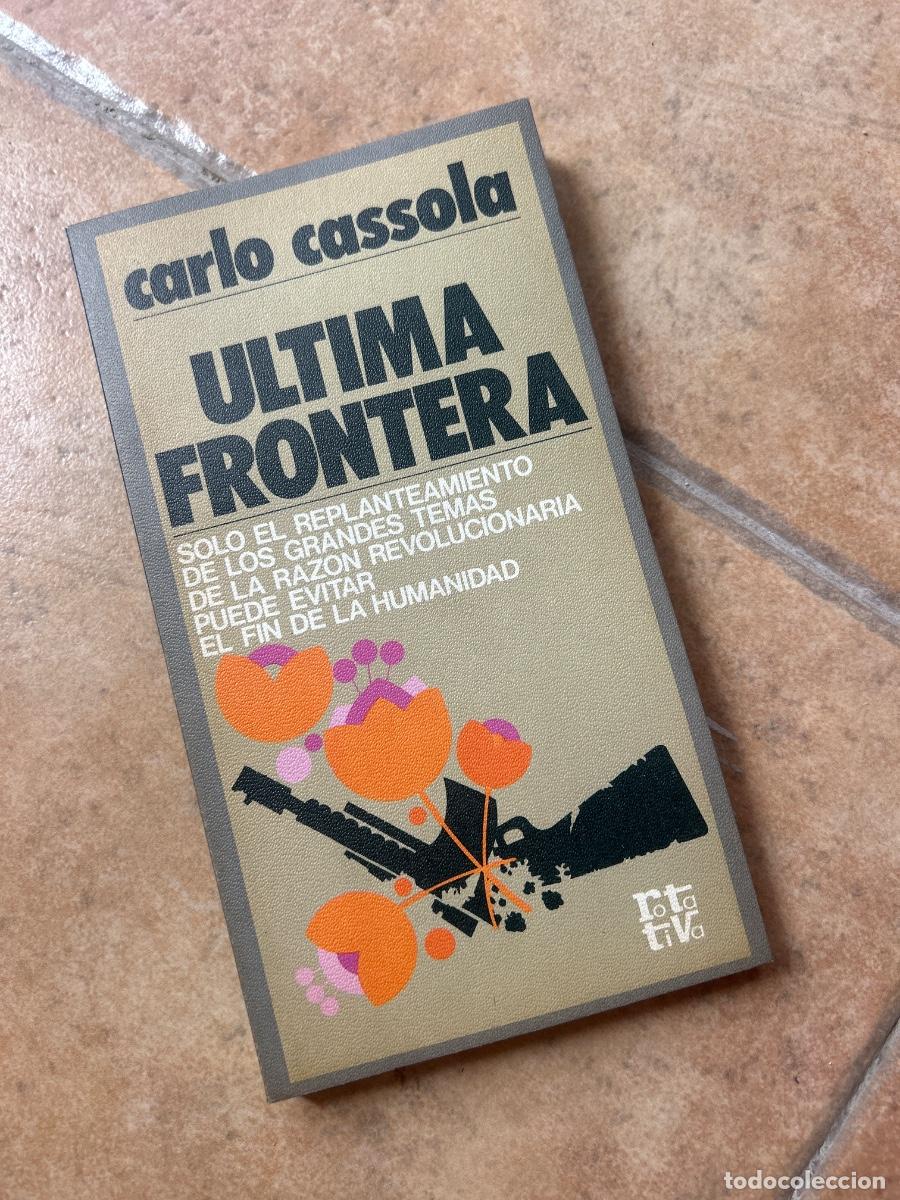 Libros de segunda mano: &Uacute;ltima frontera - Carlo Cassola