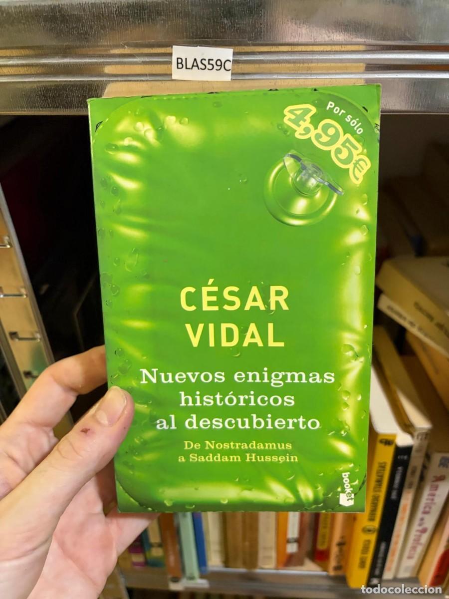 Libros de segunda mano: BLAS59C C&eacute;sar Vidal, Nuevos enigmas hist&oacute;ricos al descubierto, Booket