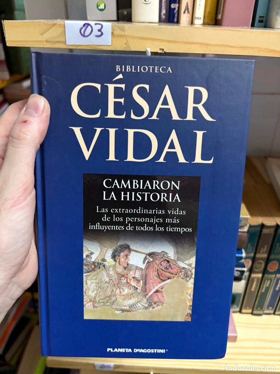 Libros de segunda mano: 03 C&eacute;sar Vidal Cambiaron la historia. Las extraordinarias vidas de los personajes m&aacute;s influyentes de