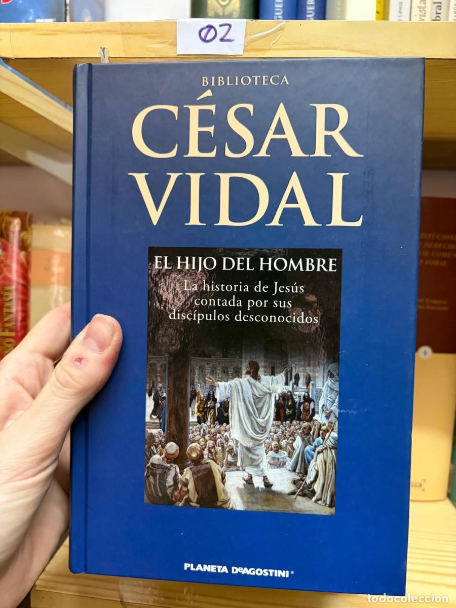 Libros de segunda mano: 02 C&eacute;sar Vidal &mdash; El hijo del hombre &mdash; Planeta DeAgostini