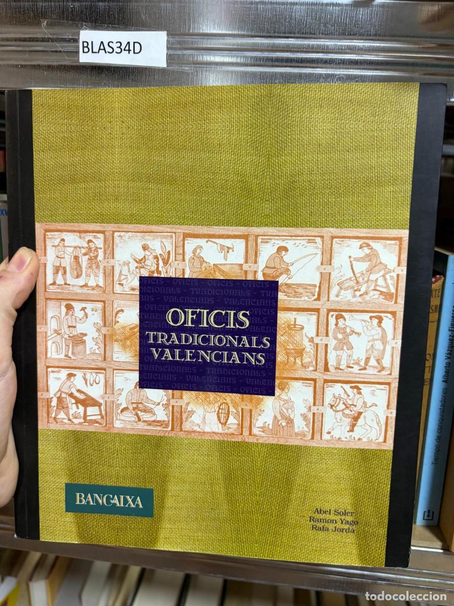 Libros de segunda mano: BLAS34D Abel Soler, Ramon Yago y Rafa Jord&agrave; &mdash; Oficis tradicionals valencians &mdash; Bancaja