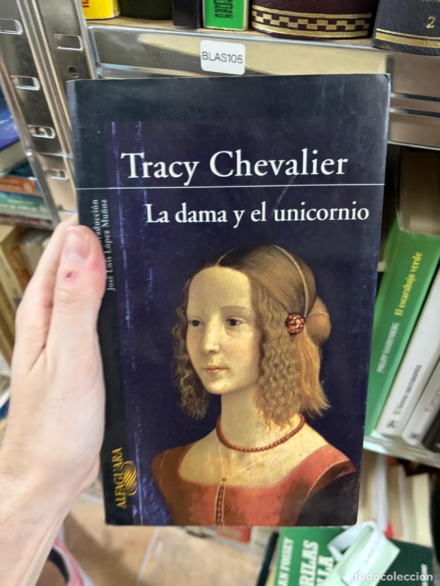 Libros de segunda mano: BLAS105 Tracy Chevalier La dama y el unicornio Aguilar