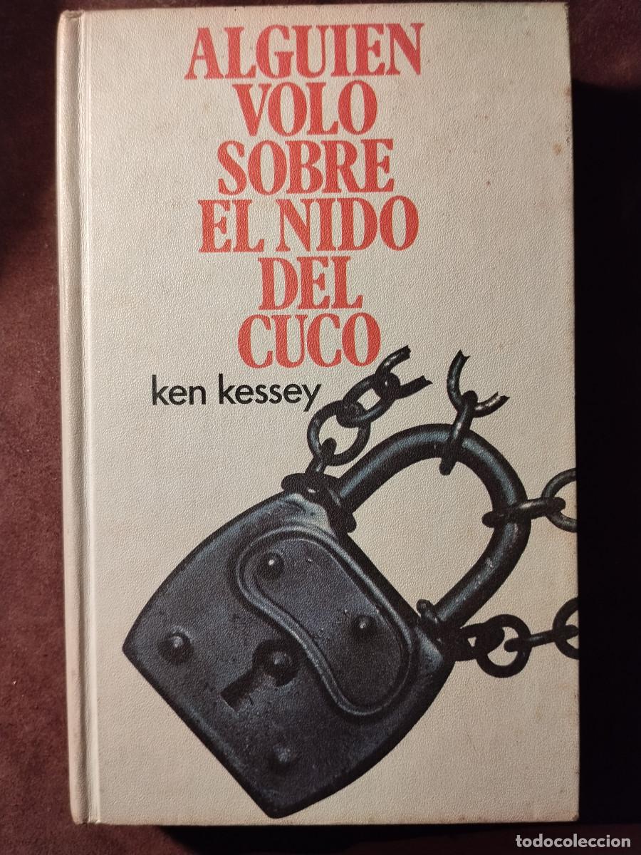 Libros de segunda mano: Alguien vol&oacute; sobre el nido del cuco &ndash; Ken Kesey.