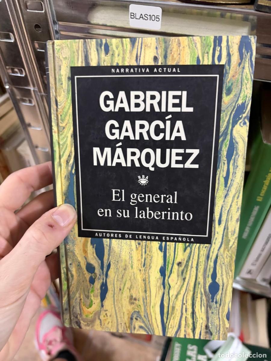 Libros de segunda mano: BLAS105 Gabriel Garc&iacute;a M&aacute;rquez, El general en su laberinto, RBA