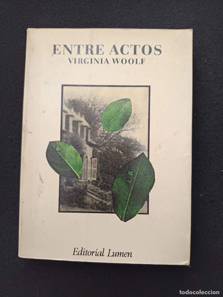 Libros de segunda mano: VIRGINIA WOOLF: ENTRE ACTOS