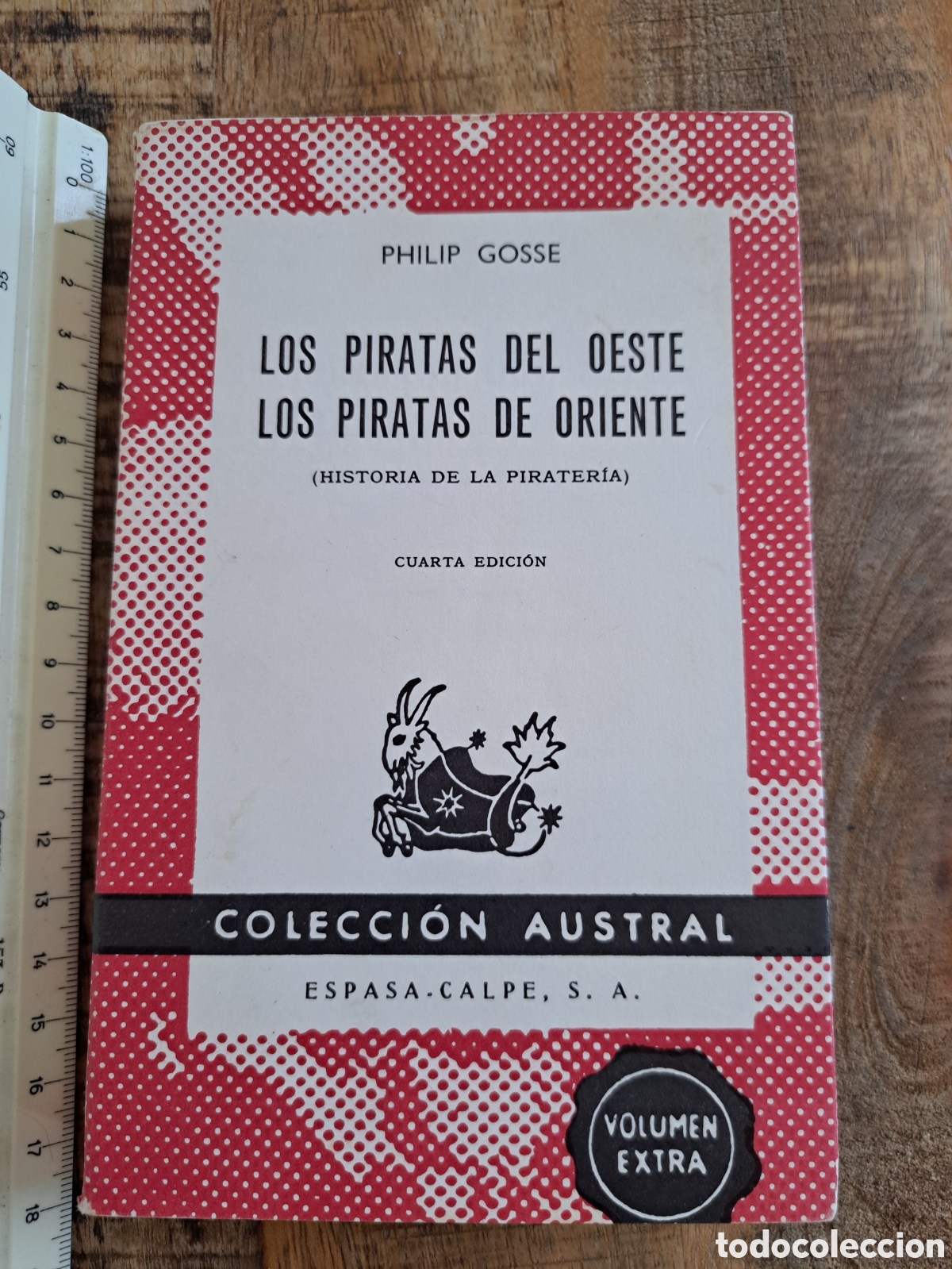 Libros de segunda mano: Jml Philip Gosse. Los Piratas del Oeste Los piratas de Oriente. Coleccion Austral. Espasa Calpe. 197