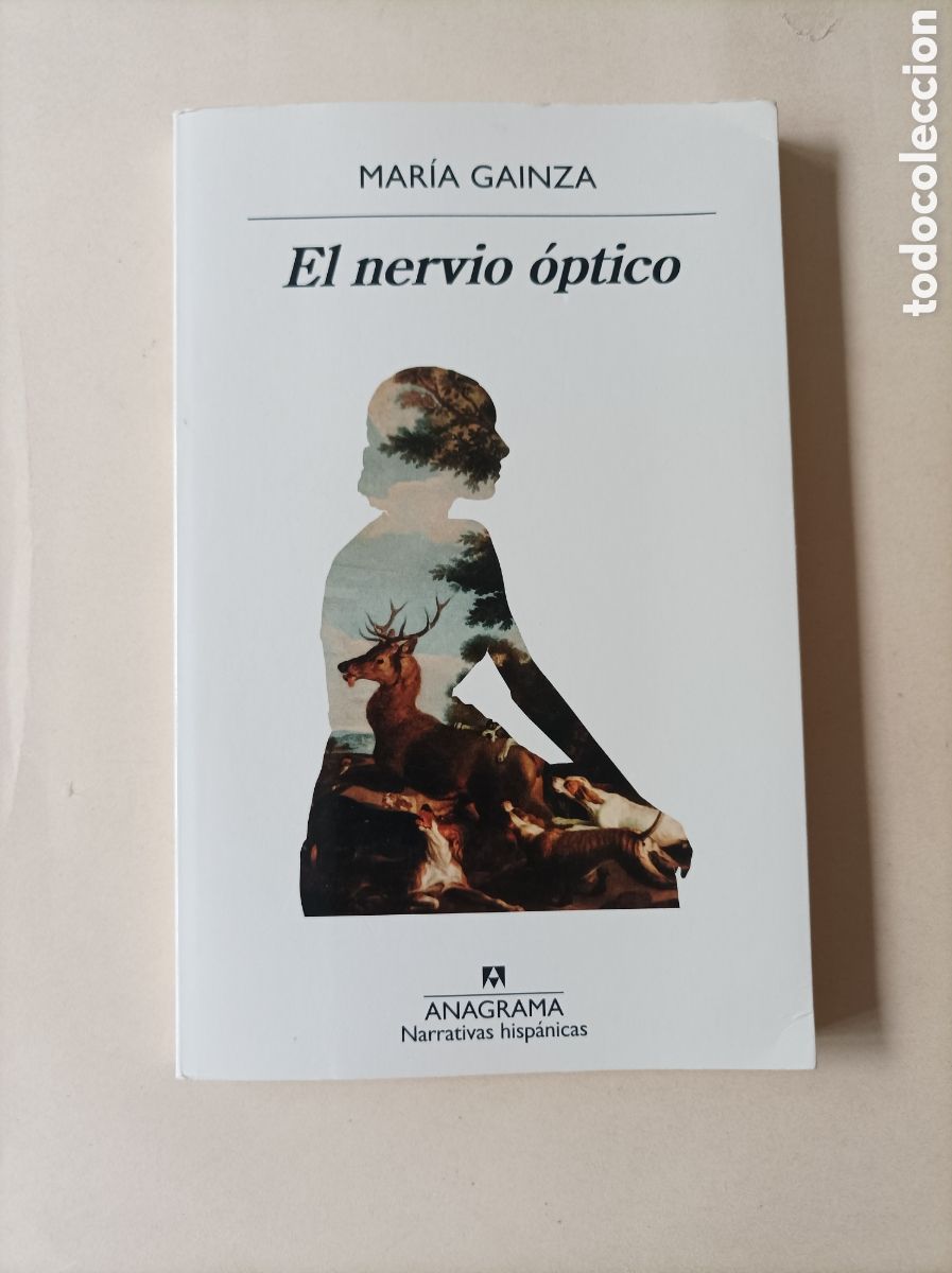 Libros de segunda mano: El nervio &oacute;ptico / Mar&iacute;a Gainza