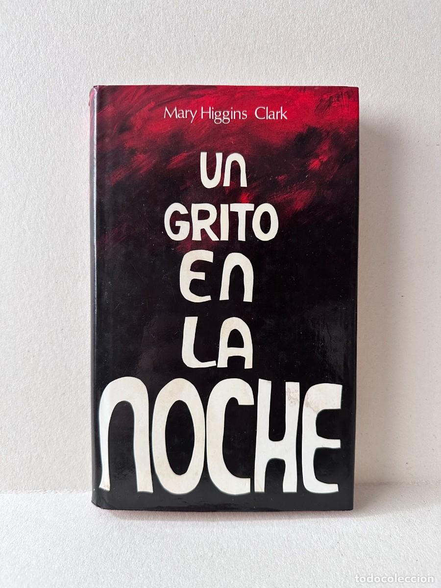 Libros de segunda mano: Un grito en la noche ( Mary Higgins Clark)