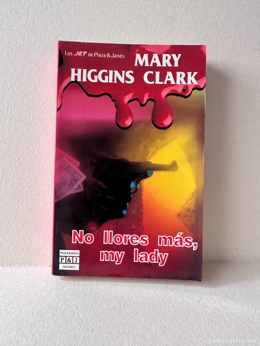 Libros de segunda mano: No llores m&aacute;s, my lady ( Mary Higgins Clark)