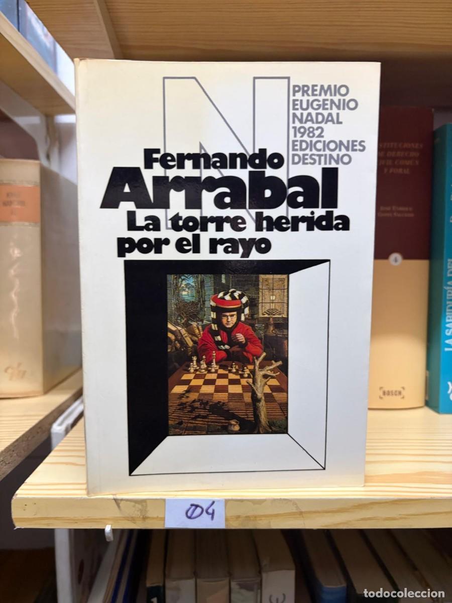 Libros de segunda mano: 04 Fernando Arrabal La torre herida por el rayo Ediciones Destino