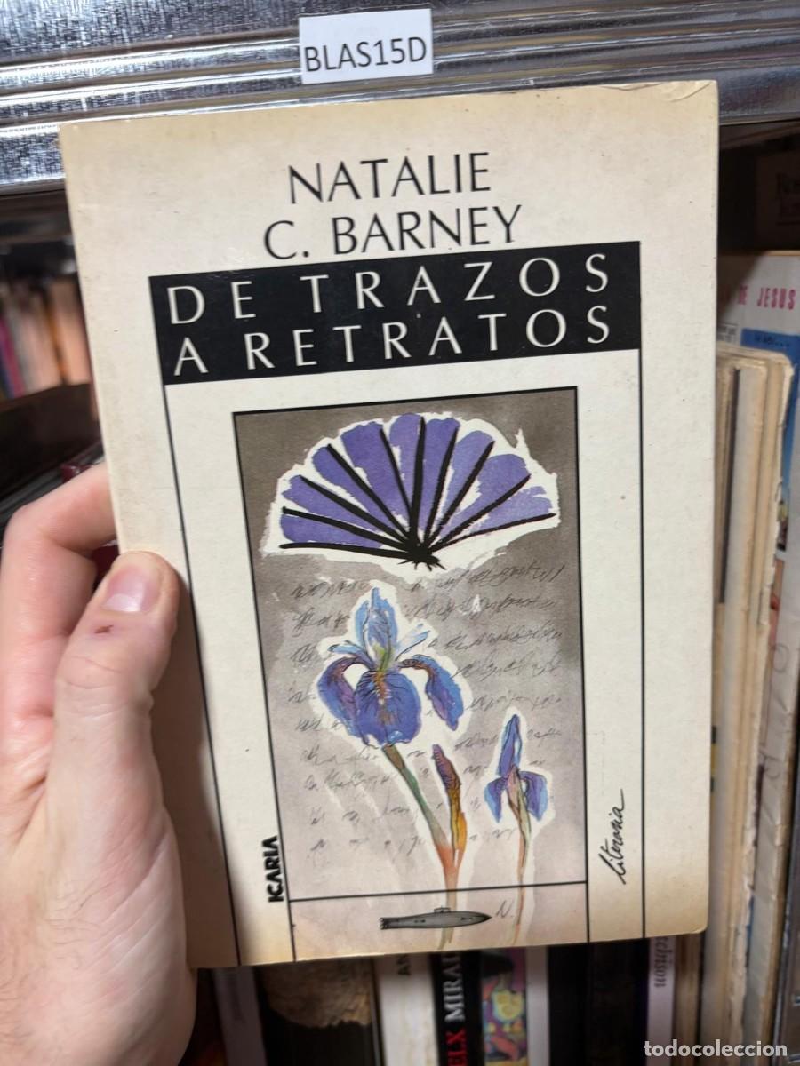 Libros de segunda mano: BLAS15D de trazos a retratos Natalie C Barney
