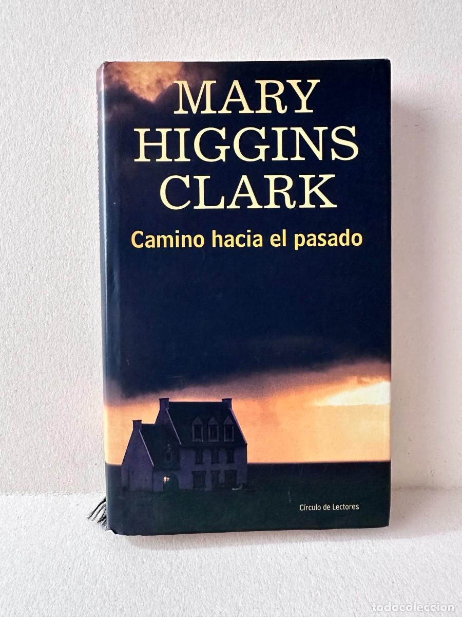 Libros de segunda mano: Camino hacia el pasado ( Mary Higgins Clark)