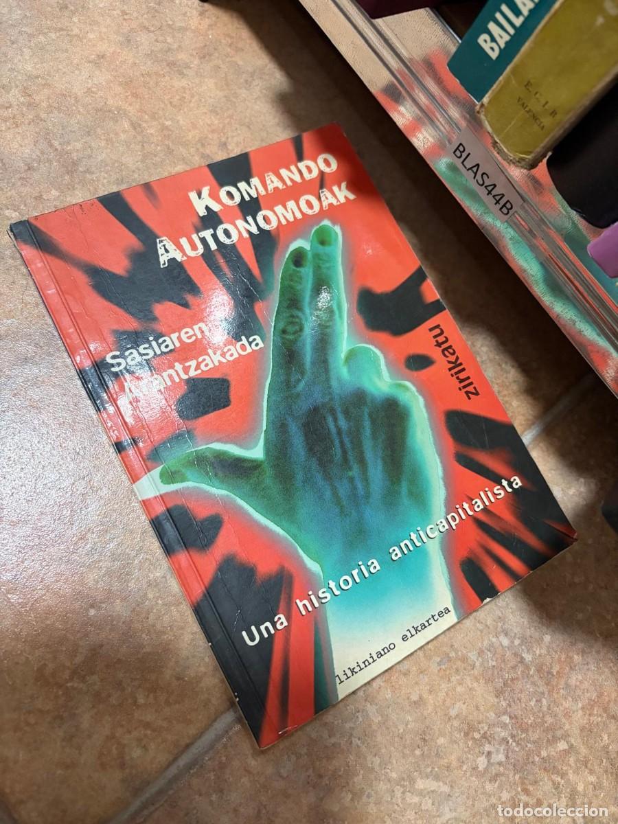 Libros de segunda mano: BLAS44B Komando autonomoak. Sasiaren intzakada. Zikinaren historia anticapitalista Likinao elkartea
