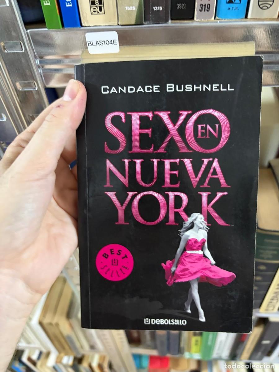 Libros de segunda mano: BLAS104E Candace Bushnell Sexo en Nueva York DeBolsillo