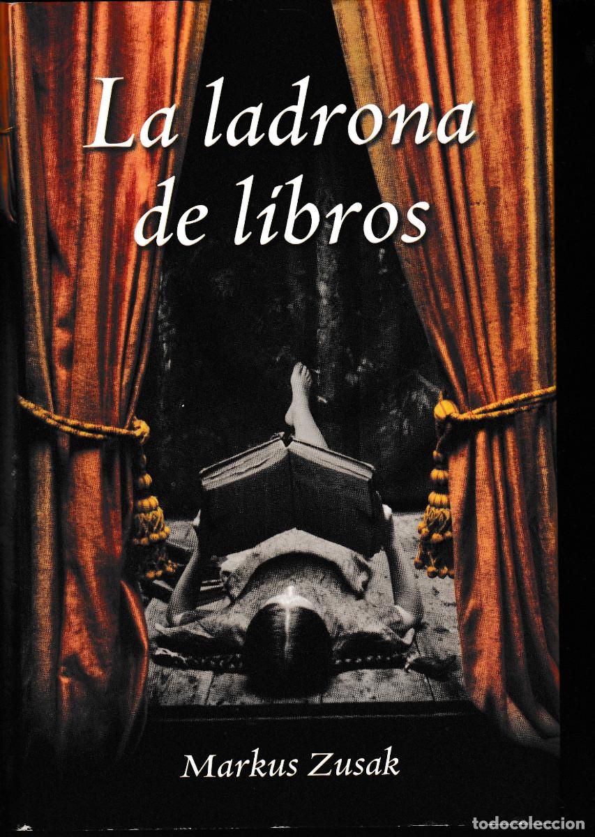 Libros de segunda mano: LA LADRONA DE LIBROS, MARKUS ZUSAK, ED. LUMEN 2007