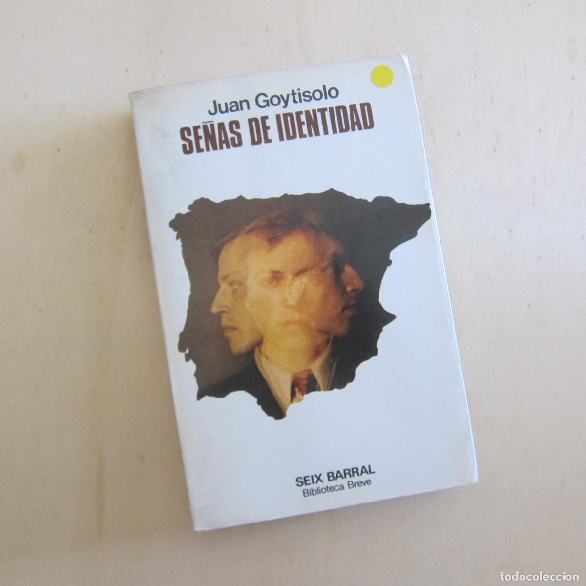 Libros de segunda mano: SE&Ntilde;AS DE IDENTIDAD - JUAN GOYTISOLO (SEOX BARRAL) NOVELA