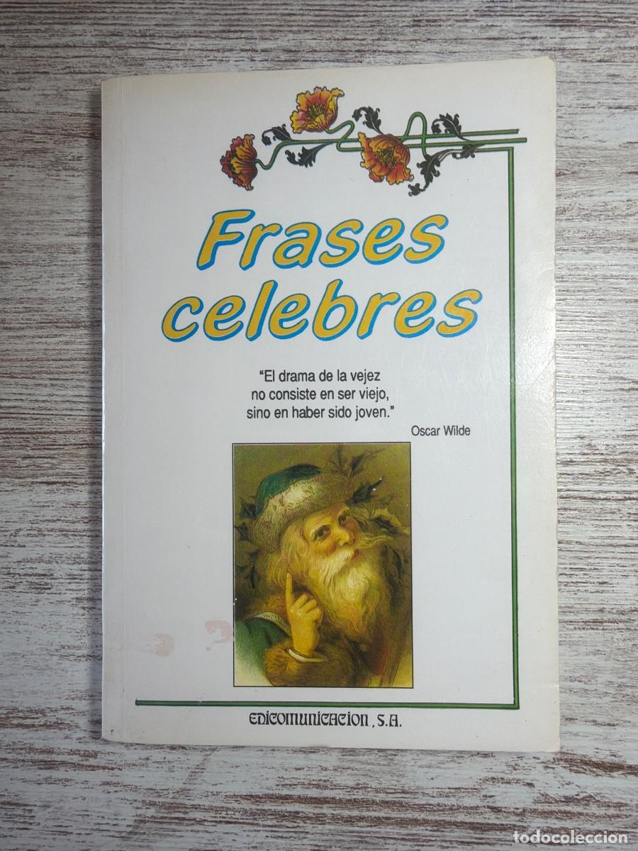 Libros de segunda mano: Libro Frases c&eacute;lebres | Edicomunicacion | 1989