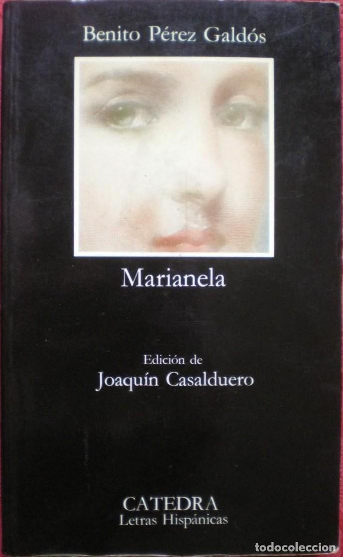 Libros de segunda mano: Benito P&eacute;rez Gald&oacute;s - Marianela Col. L. Hisp. Ed. C&aacute;tedra n&ordm; 174 - 2&ordf; ed. - 1984 LEER