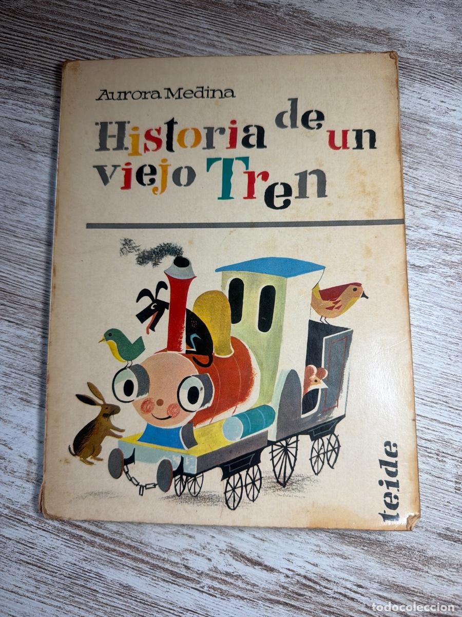 Libros de segunda mano: Libro Historia de un viejo tren | Aurora Medina | 1972