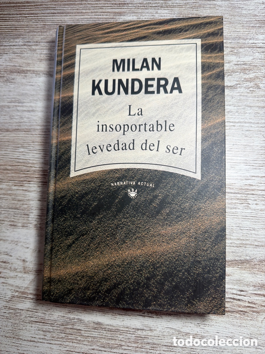 Libros de segunda mano: Libro La insoportable levedad del Ser | Milan Kundera | 1992