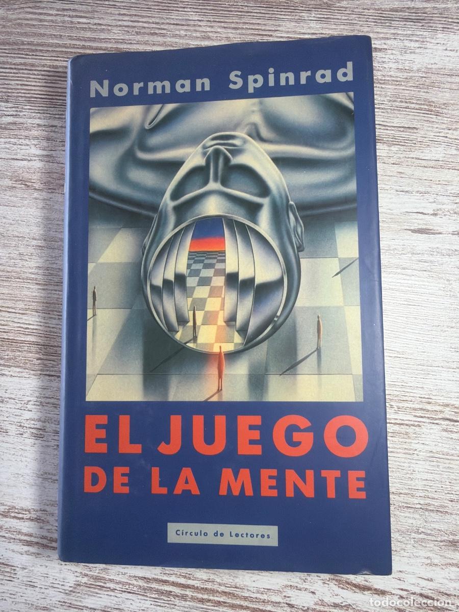 Libros de segunda mano: Libro El juego de la mente | Norman Spinrad | 1991