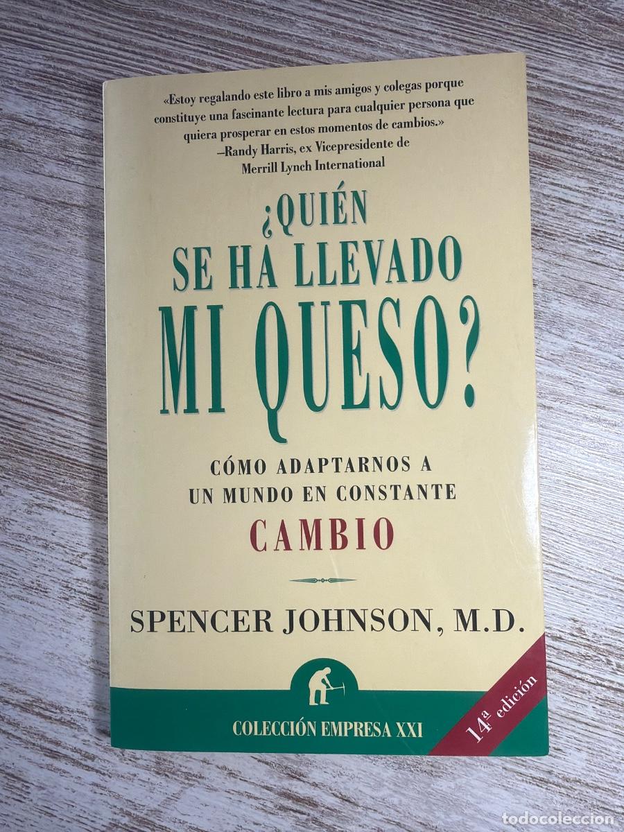 Libros de segunda mano: Libro Quien se ha llevado mi queso | Spencer Johnson | 2000