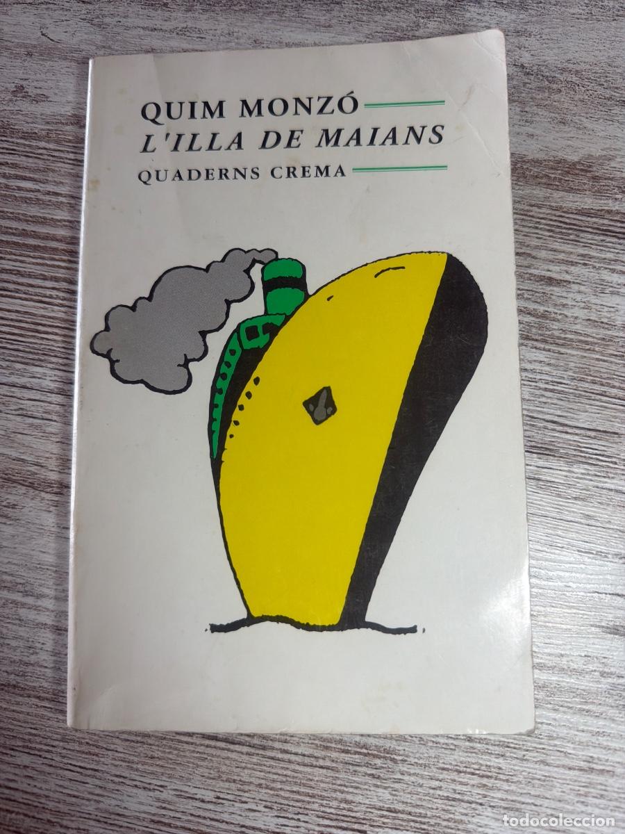 Libros de segunda mano: Libro L&rsquo;Illa de Maians | Quim Monzo | 1994