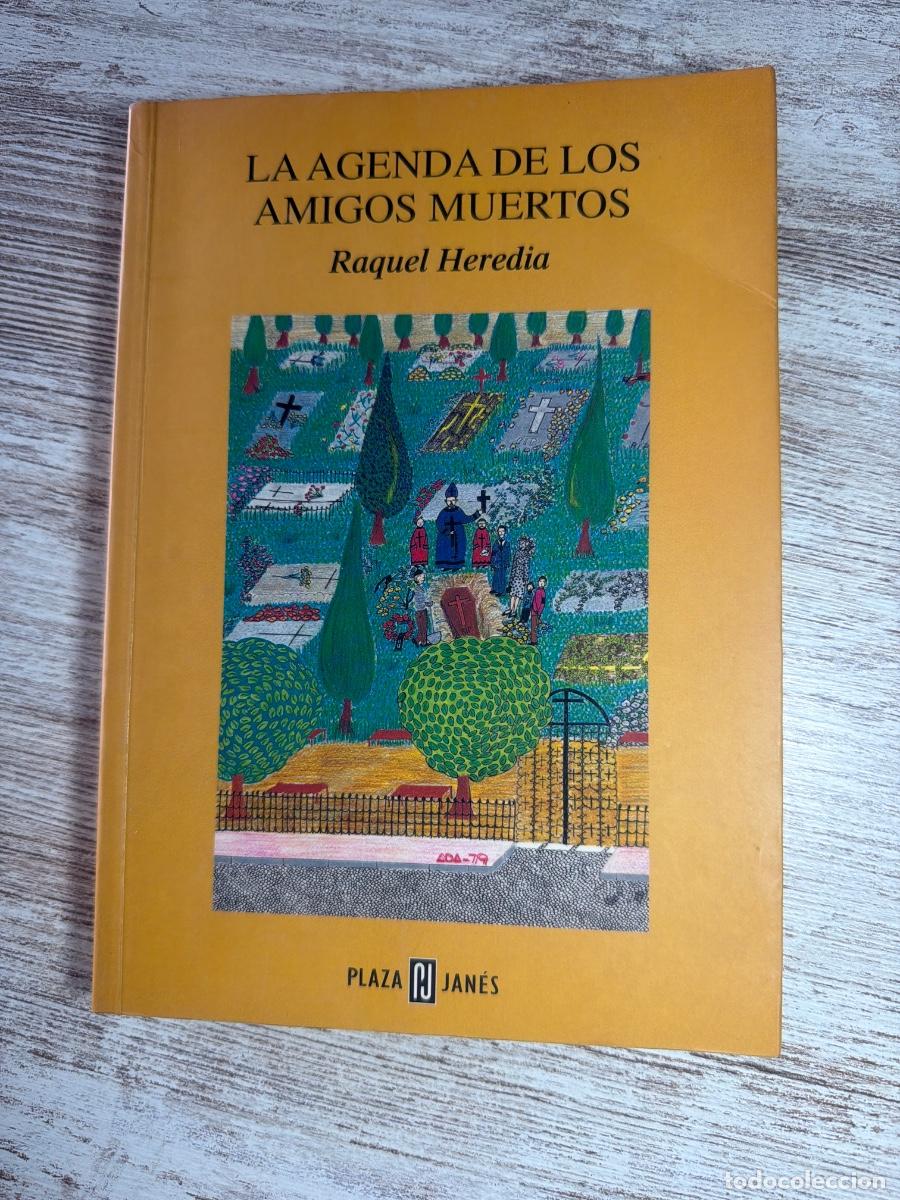Libros de segunda mano: Libro La agenda de amigos muertos | Raquel Heredia | 1998