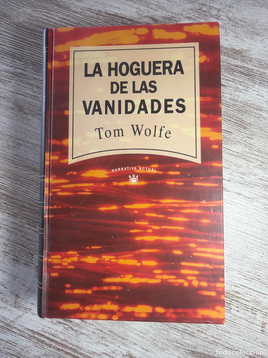 Libros de segunda mano: Libro La hoguera de las vanidades | Tom Wolfe | 1992